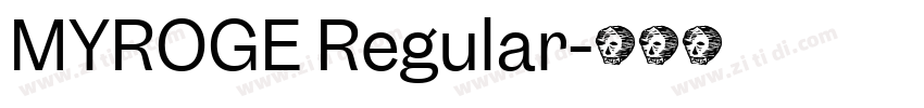 MYROGE Regular字体转换